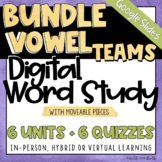 Vowel Teams | Digital Word Study BUNDLE | Google Slides | ESL