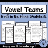 Vowel Teams | Fill in the Blank | ELA | Vowel 10 Team Prac