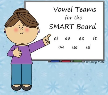 Preview of Vowel Teams Instruction for the SMART Board