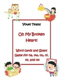 Vowel Teams:  Oh My Broken Heart!