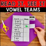 Vowel Teams | Read It, See It | Reading Intervention Activities