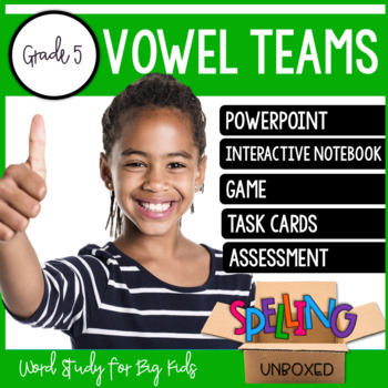 Preview of Vowel Teams Spelling Word Work Unit for 5th Grade