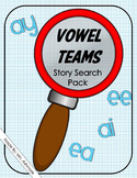 Vowel Teams ai, ay, ee, ea, Story Search Pack Printables