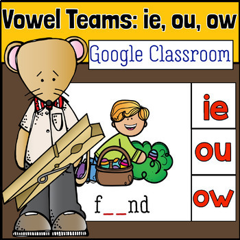Preview of Vowel Teams ie ou ow|Digital Clip It Cards |Google Classroom|Distance Learning