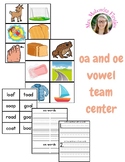 Vowel Teams (oe and oa) Center