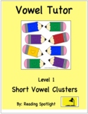 Short Vowel Clusters: Vowel Tutor Level 1