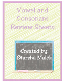 Vowel and Consonant Review Sheets