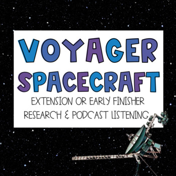 Preview of Voyager Spacecraft: Extension or Early Finisher Activity