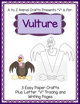Preview of Vulture and Letter "V" Crafts and Letter Practice Pages