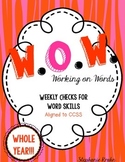 W.O.W.  - Working on Words   (Weekly Language Review) - WH