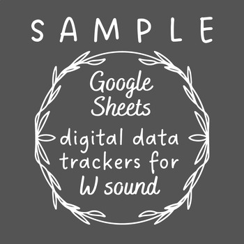 Preview of W Speech Sound Digital Data Tracker - Google Sheets