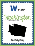 W is for Washington (A State Alphabet Book
