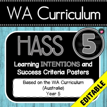 Preview of WA HASS Year 5 Learning INTENTIONS/GOALS Posters & Success Criteria EDITABLE