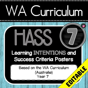 Preview of WA HASS Year 7 Learning INTENTIONS/GOALS Posters & Success Criteria EDITABLE