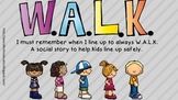 WALK Lining Up Social Story