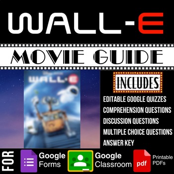 Preview of WALL-E Movie Guide Discussion Multiple Choice Questions Worksheets Google Quiz