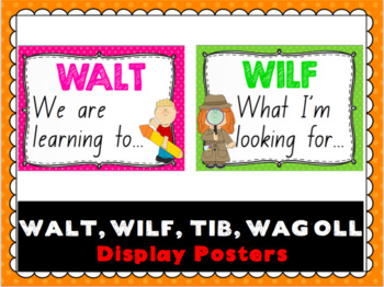 Preview of WALT, WILF, TIB, WAGOLL Learning Objective Posters