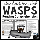 WASPS Women Pilots in World War II Reading Comprehension W