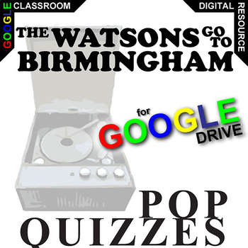 Preview of WATSONS GO TO BIRMINGHAM 15 Pop Quizzes DIGITAL Comprehension Exit Ticket Slip