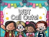 WBT Call Outs