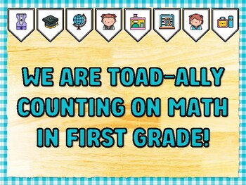 Preview of WE ARE TOAD-ALLY COUNTING ON MATH IN FIRST GRADE! Math Bulletin Board Kit & D