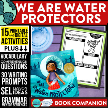 Preview of WE ARE WATER PROTECTORS activities READING COMPREHENSION - Book Companion
