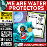 WE ARE WATER PROTECTORS activities READING COMPREHENSION -