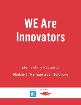 Preview of WE Are Innovators - Module 5: Transportation Solutions (Elementary)