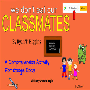 Preview of WE DON'T EAT OUR CLASSMATES for Google Docs by Ryan T. Higgins - Book Companion