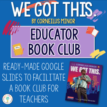 Preview of WE GOT THIS | TEACHER BOOK CLUB MATERIALS