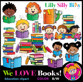 Preview of WE LOVE BOOKS - B/W & Color clipart {Lilly Silly Billy}