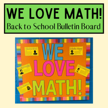 Preview of WE LOVE MATH! Back to School Bulletin Board