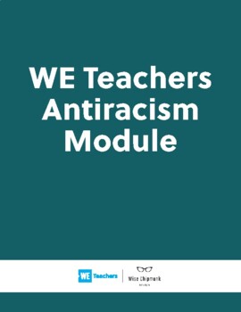 Preview of WE Teachers Antiracism Module