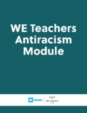 WE Teachers Antiracism Module