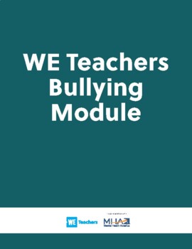 Preview of WE Teachers Bullying Module