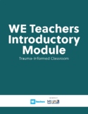 WE Teachers Introductory Module: Trauma-Informed Classroom