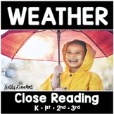 WEATHER Close Reading Pack  {K, 1st, 2nd & 3rd Grade}