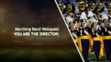 WEBQUEST: Marching Band - You Are the Director!