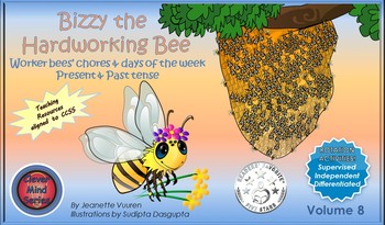 Preview of READING:  DAYS OF THE WEEK, TENSES & VERBS: BIZZY THE HARDWORKING BEE VOLUME 8