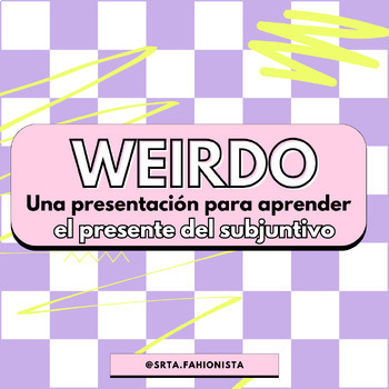 Preview of WEIRDO Spanish Present Tense Subjunctive Presentation & Practice