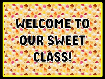 Preview of WELCOME TO OUR SWEET CLASS! Cupcake Door Décor, Cupcake Bulletin Board Décor