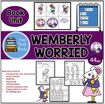 Preview of WEMBERLY WORRIED BOOK UNIT