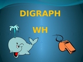 WH Digraph PowerPoint Lesson