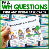 WH QUESTIONS Speech Therapy -Fall with Visuals - Print & Digital