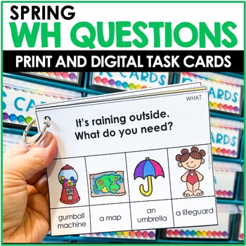 Preview of WH QUESTIONS Speech Therapy - Spring Who, What, When, Where - Print + Digital