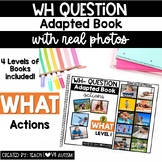 WH Question Adapted Books WHAT | Actions