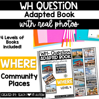 Preview of WH Question Adapted Books WHERE | Community Places