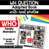 WH Question Adapted Books WHO | Family Members