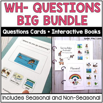 Preview of WH Questions with Visuals BUNDLE - Autism - Speech Therapy - 30% Discount!!!