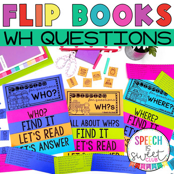 Preview of WH Questions Flip Books | Speech Therapy Activities | Picture Scenes | Stories